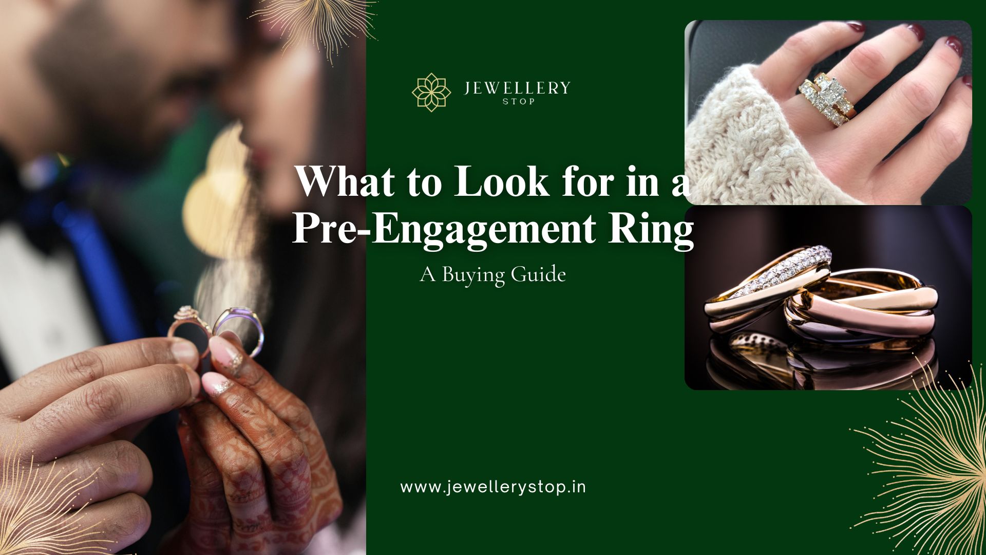 What to Look for in a Pre-Engagement Ring: A Buying Guide