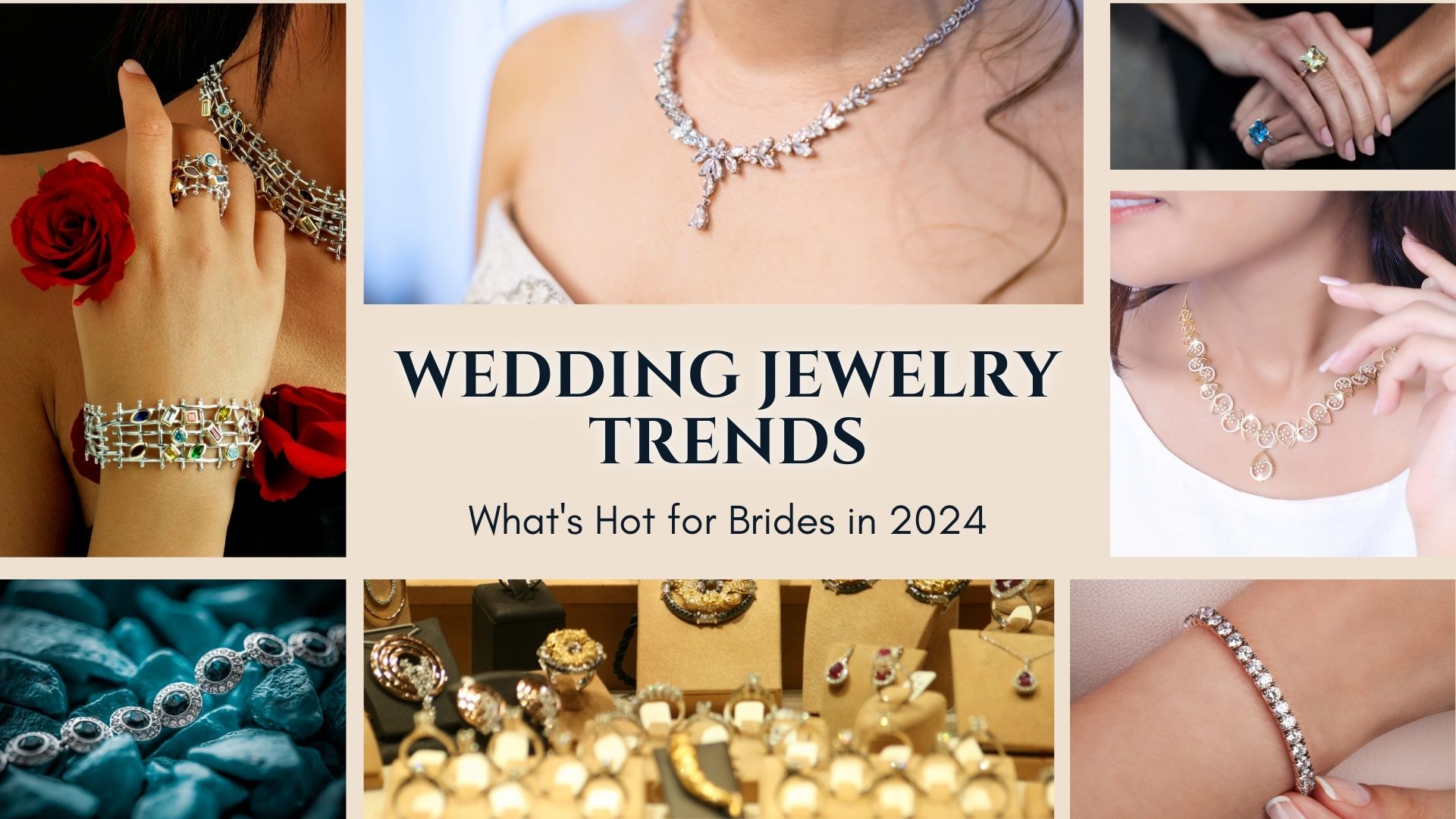 Wedding Jewelry Trends: What's Hot for Brides in 2024