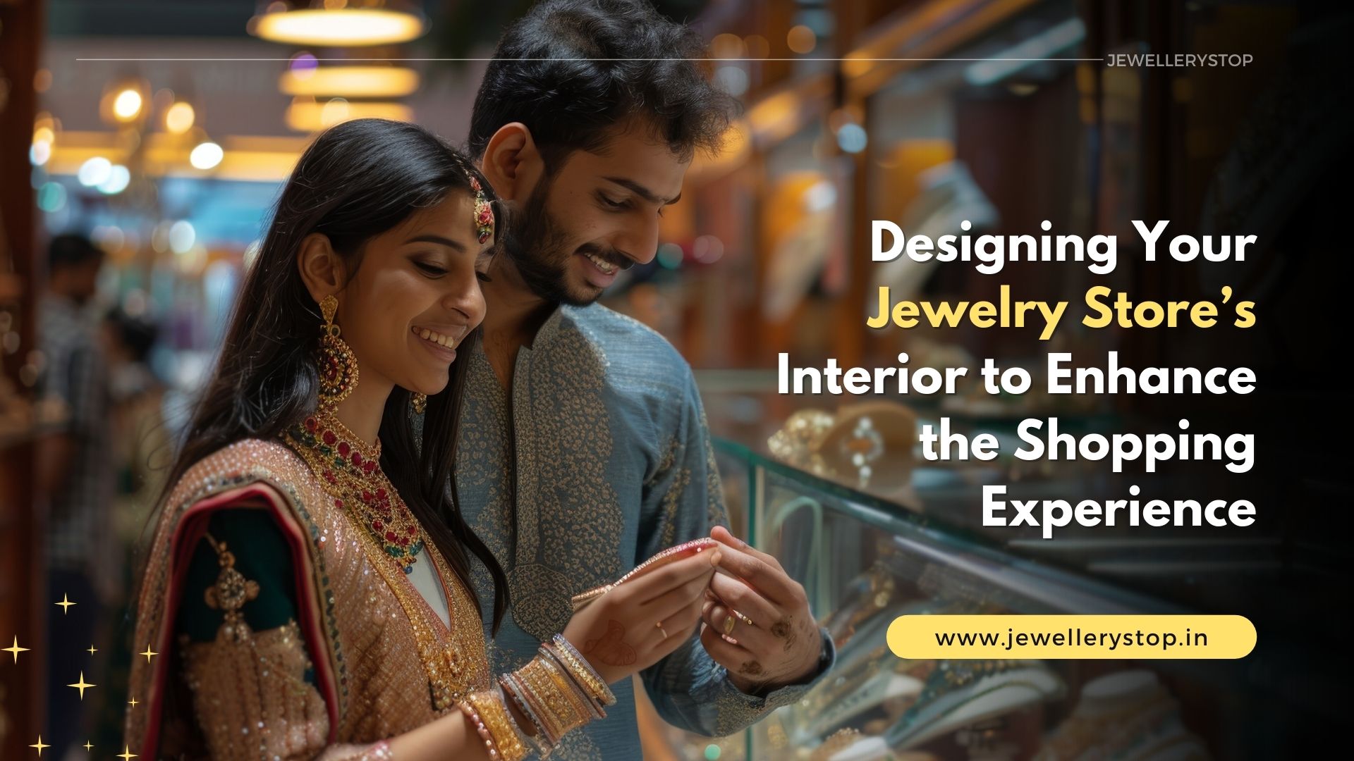 Designing Your Jewelry Store’s Interior to Enhance the Shopping Experience